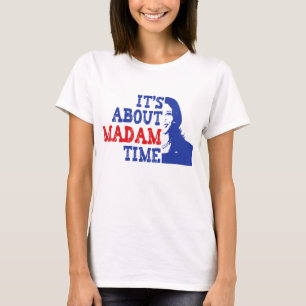 Camiseta É sobre Madam Time Kamala Harris 2024