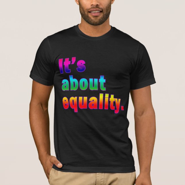 Camiseta É sobre produtos dos direitos dos homossexuais da (Frente)