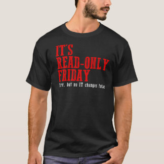 Camiseta É somente leitura sexta-feira Segurança e proteção
