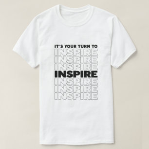 Camiseta É Sua Vez de Inspirar Texto Inspirador