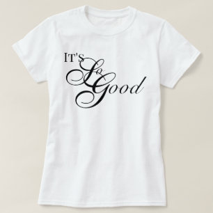 Camiseta "É Tão Bom" estética de apreciação chic script