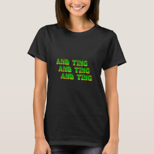 Camiseta E Ting E Ting E Ting