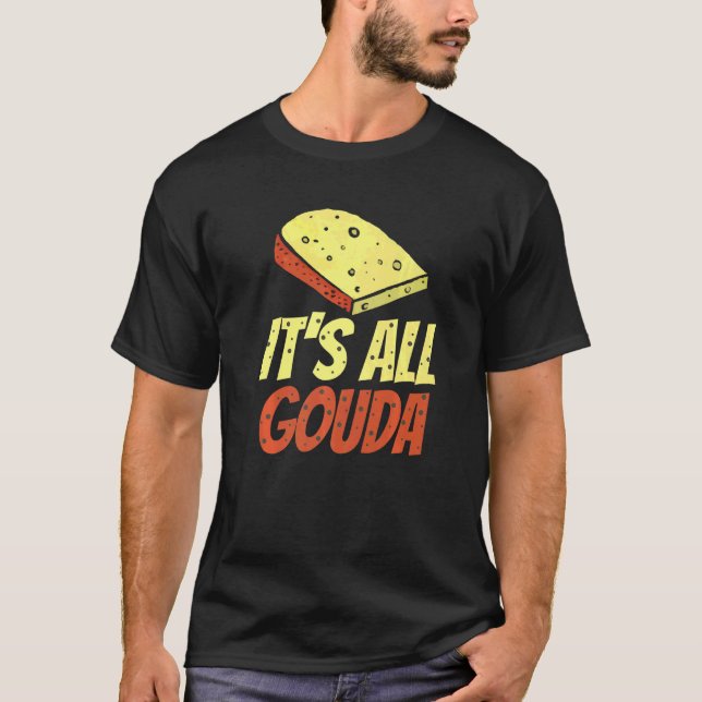 Camiseta É todo gourmet de queijo Gouda (Frente)