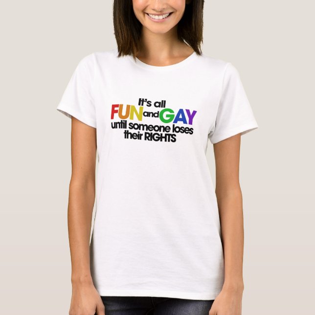 Camiseta É tudo diversão e direitos dos gays (Frente)