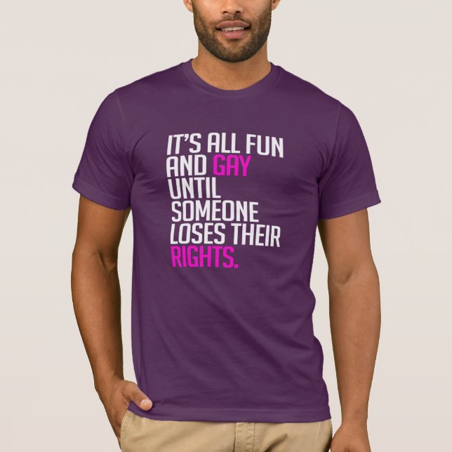 Camiseta É tudo diversão e gay até (Frente)