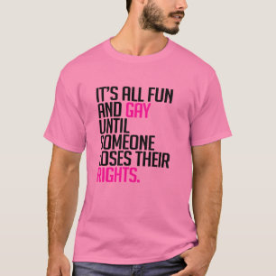 Camiseta É tudo divertido e gay até
