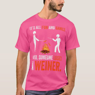 Camiseta É Tudo Divertido E Jogos Até Que Alguém Perder Um