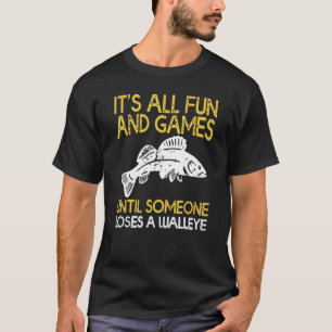 Camiseta É Tudo Divertido E Jogos Até Que Alguém Perder Uma