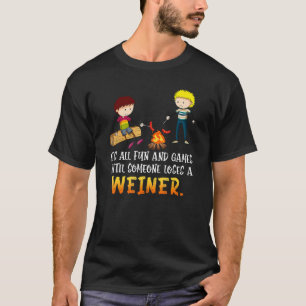 Camiseta É Tudo Divertido E Jogos Até Que Alguém Perder Ves