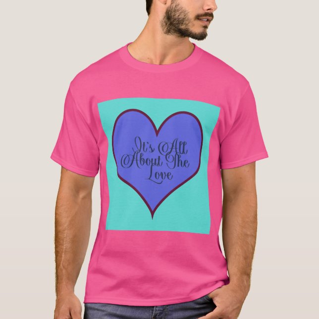 Camiseta É tudo sobre o amor (Frente)