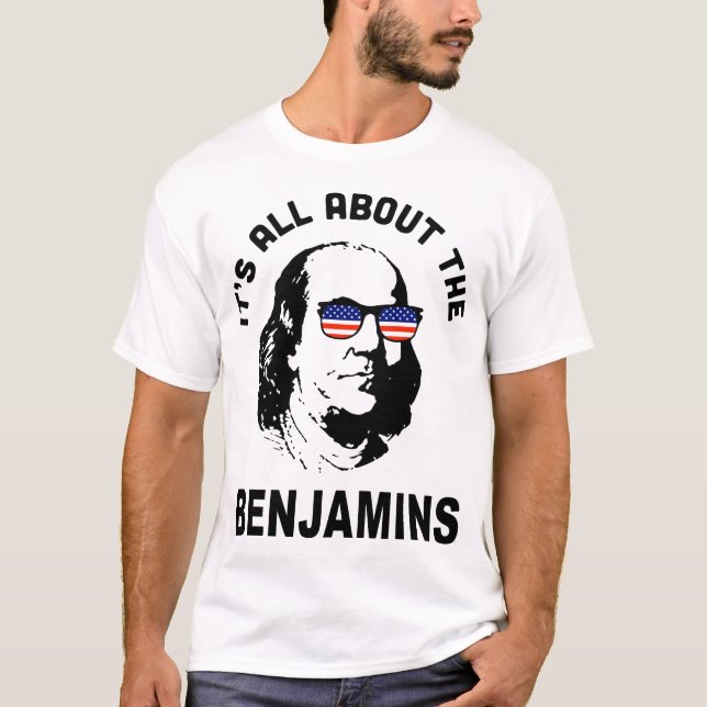 Camiseta é tudo sobre os benjamins america (Frente)