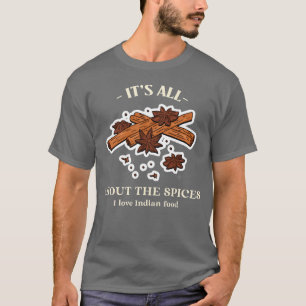 Camiseta É Tudo Sobre os Tempero Eu Amo Comida Indiana amig