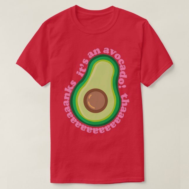 Camiseta é um abacate (Frente do Design)