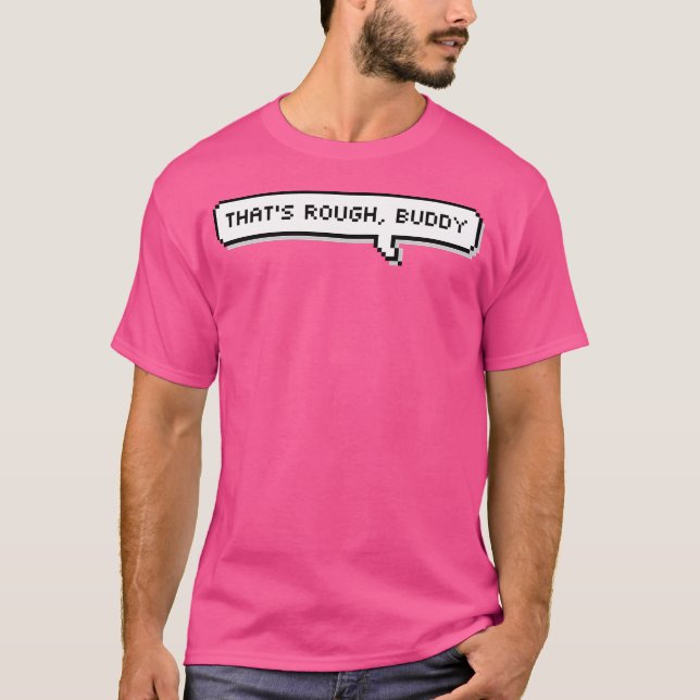 Camiseta É Um Amigo Duro. (Frente)