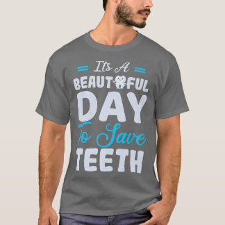 Camiseta É um belo dia, fada dos dentes, Higienista dentári