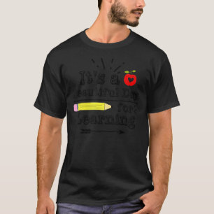 Camiseta É Um Belo Dia Para Aprender A Vida Dos Professores