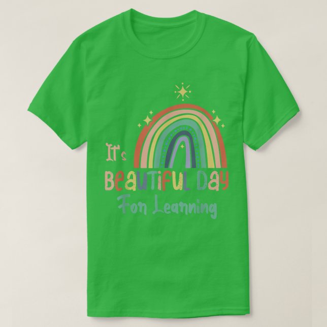Camiseta É Um Belo Dia para Aprender Bonito De Volta À Esco (Frente do Design)