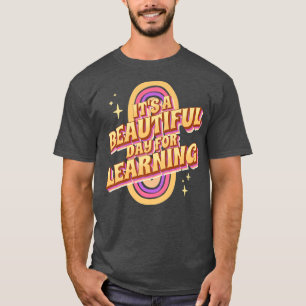 Camiseta É um belo dia para aprender Design para ensinar