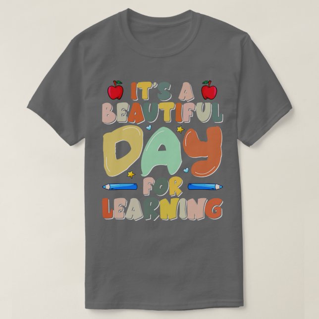 Camiseta É um belo dia para aprender o presente do professo (Frente do Design)