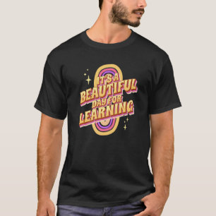 Camiseta É Um Belo Dia Para Aprender Para Professor Estud