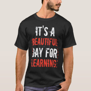Camiseta É Um Belo Dia Para Aprender Professor Crianças Fir