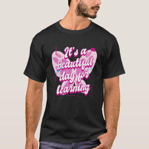 Camiseta É um belo dia para aprender professor de borboleta