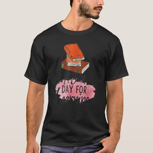 Camiseta É Um Belo Dia Para Aprender Retro Professor Estuda (Frente)