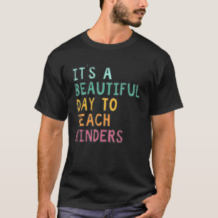 Camiseta É Um Belo Dia Para Ensinar Jardim de Infância