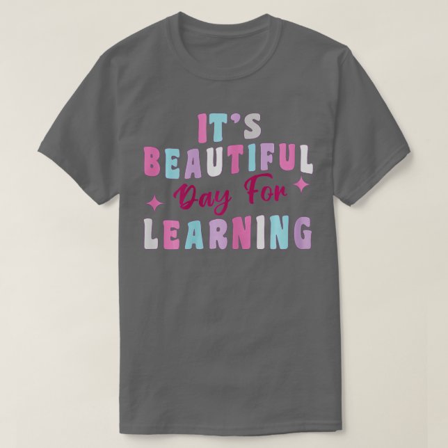 Camiseta É um belo dia para o aprendizado de professor retr (Frente do Design)