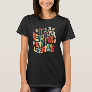 Camiseta É um belo dia para o aprendizado de professor retr