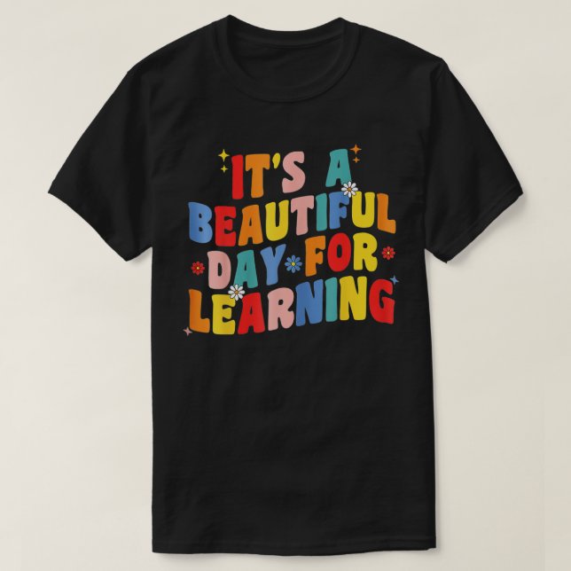 Camiseta É um belo dia para o aprendizado de professor retr (Frente do Design)