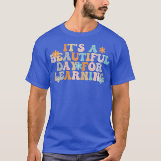 Camiseta É um belo dia para o aprendizado de professor retr