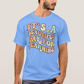 Camiseta É um belo dia para o aprendizado de professor retr