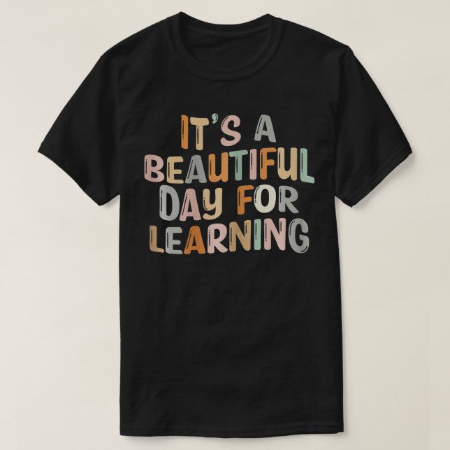 Camiseta É um belo dia para o aprendizado de professor retr (Frente do Design)