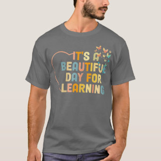 Camiseta É um belo dia para o aprendizado de professor retr