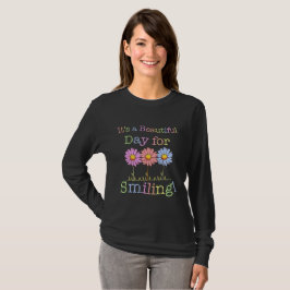 Camiseta É um belo dia para o sorriso gráfico - básico