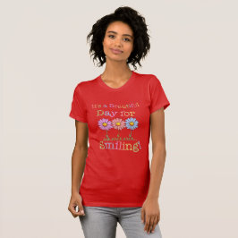 Camiseta É um belo dia para o sorriso gráfico - feminino