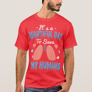 Camiseta É Um Belo Dia Para Salvar Humanos Pequenos