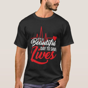 Camiseta É Um Belo Dia Para Salvar Vidas Design Doutor N