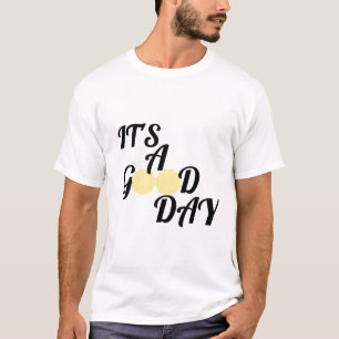 Camiseta É um bom dia