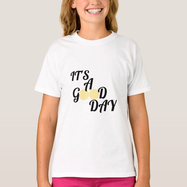 Camiseta É um bom dia (Frente)