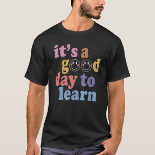 Camiseta É Um Bom Dia Aprender Algo Novo Chá Estudante