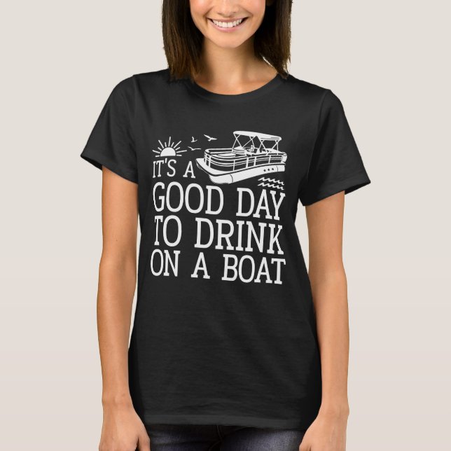 Camiseta É Um Bom Dia Beber Num Barco (Frente)