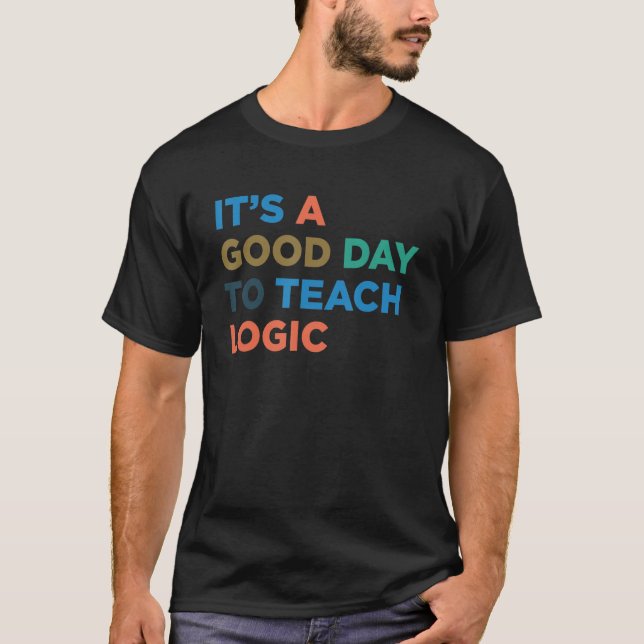 Camiseta É Um Bom Dia Ensinar Professor Lógico (Frente)