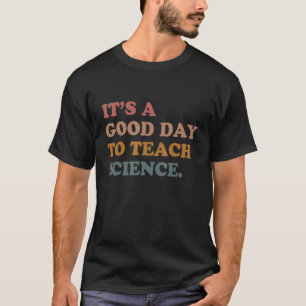 Camiseta É Um Bom Dia Ensinar Professores Do Dia 1rua Da Ci