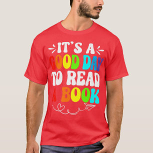 Camiseta É Um Bom Dia Ler Um Livro, Bookworm, Book Lov
