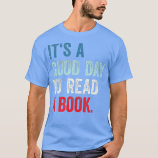 Camiseta É Um Bom Dia Ler Um Livro É Um Bom Dia Para R