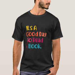 Camiseta É Um Bom Dia Ler Um Livro Engraçado Lendo Um Liv