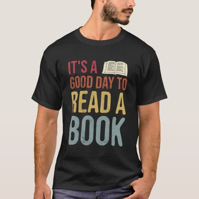 Camiseta É Um Bom Dia Ler Um Livro Engraçado Presente Na Vi (Frente)
