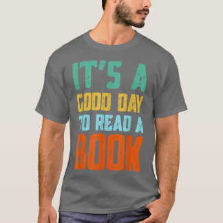 Camiseta É um bom dia ler um livro para os capangas de livr